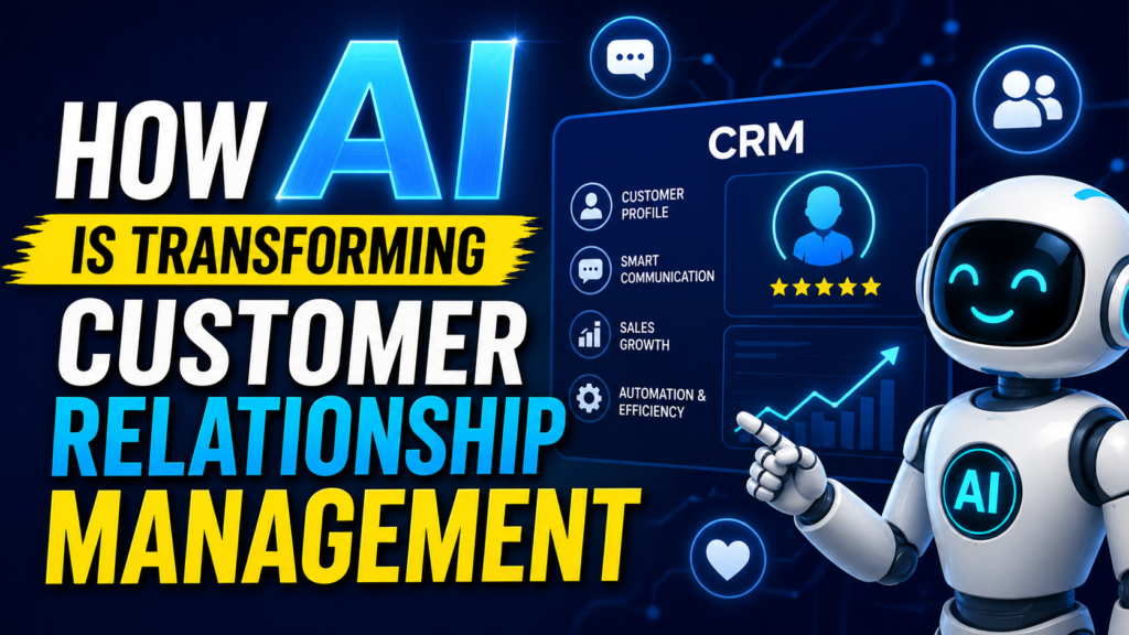 How AI is Transforming Customer Relationship Management