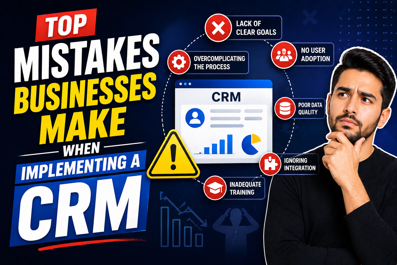 Top Mistakes Businesses Make When Implementing a CRM